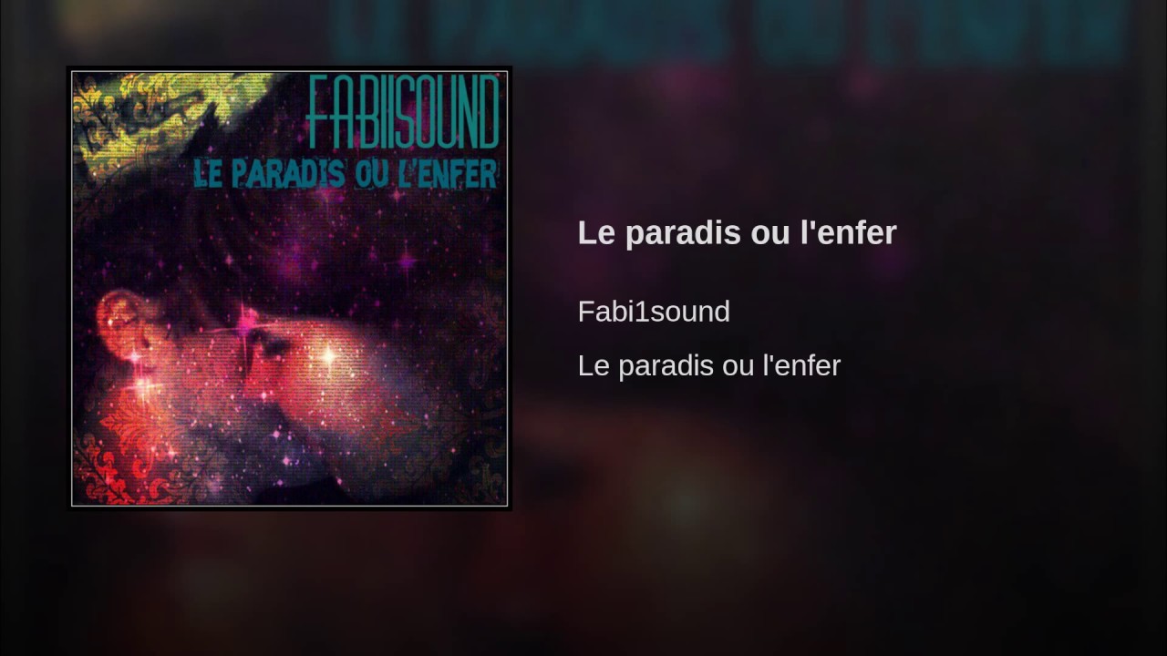 Le paradis ou l'enfer YouTube
