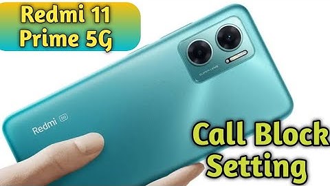 Call Block In Redmi 11 Prime 5G, How To Call Block In Redmi 11 Prime 5G, Block Setting In