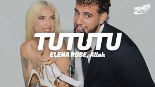 ELENA ROSE, Alleh - TUTUTU (Letra / Lyrics)