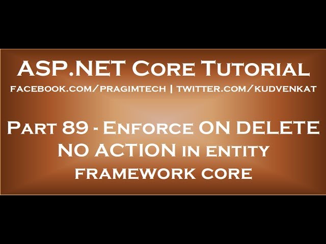 Enforce ON DELETE NO ACTION in entity framework core - YouTube Enforce On Delete No Action In Entity Framework Core - Youtube