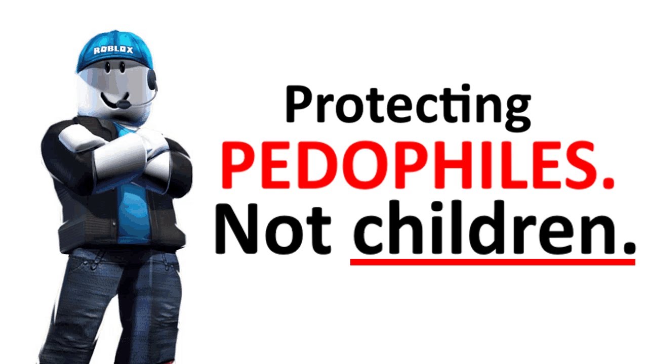 Roblox Protects Pedophiles On Their Platform And I Cannot Stand It 