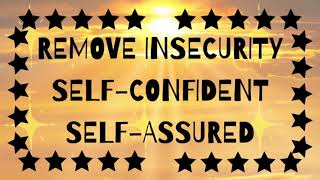 Remove Insecurities Subliminal Affirmations with Calm Relaxing Rain