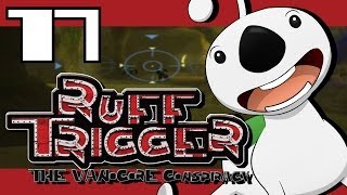 YAY Ruff Trigger - 17 - Not Again!