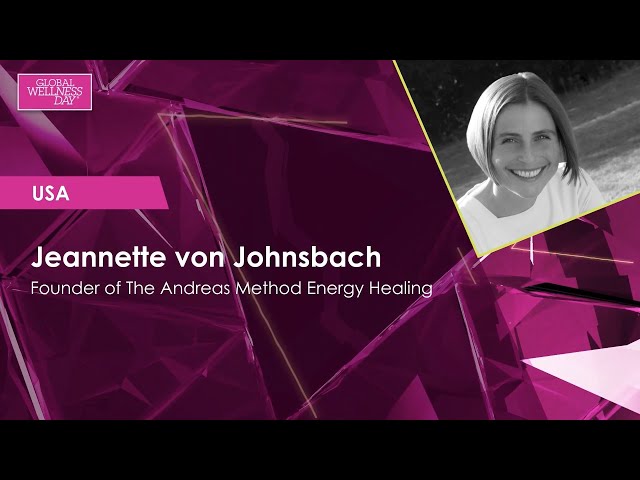 Global Wellness Day 2020 / 24-hour Livestream / Jeannette Von Johnsbach