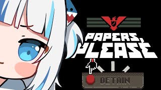 [Papers, Please] small shark, big power