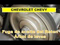 Como hacer Cambio de Reten o sello del Árbol De Levas, Chevrolet Chevy