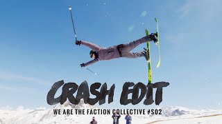 We Are The Faction Collective: #S02 Crash Edit