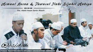 Asmaul Husna & Tawasul Ilahi Bijahil Anbiya Voc. Habib Hasan Santri Ribath Arrahmah Annabawiyyah