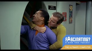 The Ultimate Computer -Episode 53- Fascinating A Star Trek Podcast presented by The Columbo Podcast