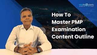 How To Master The PMP Examination Content Outline (ECO) | ProThoughts | PMP | Saurabh Parikh screenshot 5
