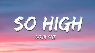 Doja Cat - So High (Lyrics)