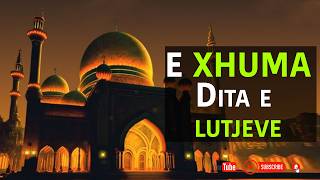 E Xhuma dita e lutjeve