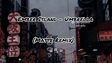 Umbrella - Ember Island (remix)/ tik tok version/ tik tok song 🎵 / umbrella ☂ /lyrics