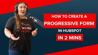 How to create a progressive form in HubSpot in less than 2 minutes!