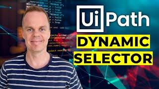 UiPath | How to create a Dynamic Selector | Guide screenshot 3