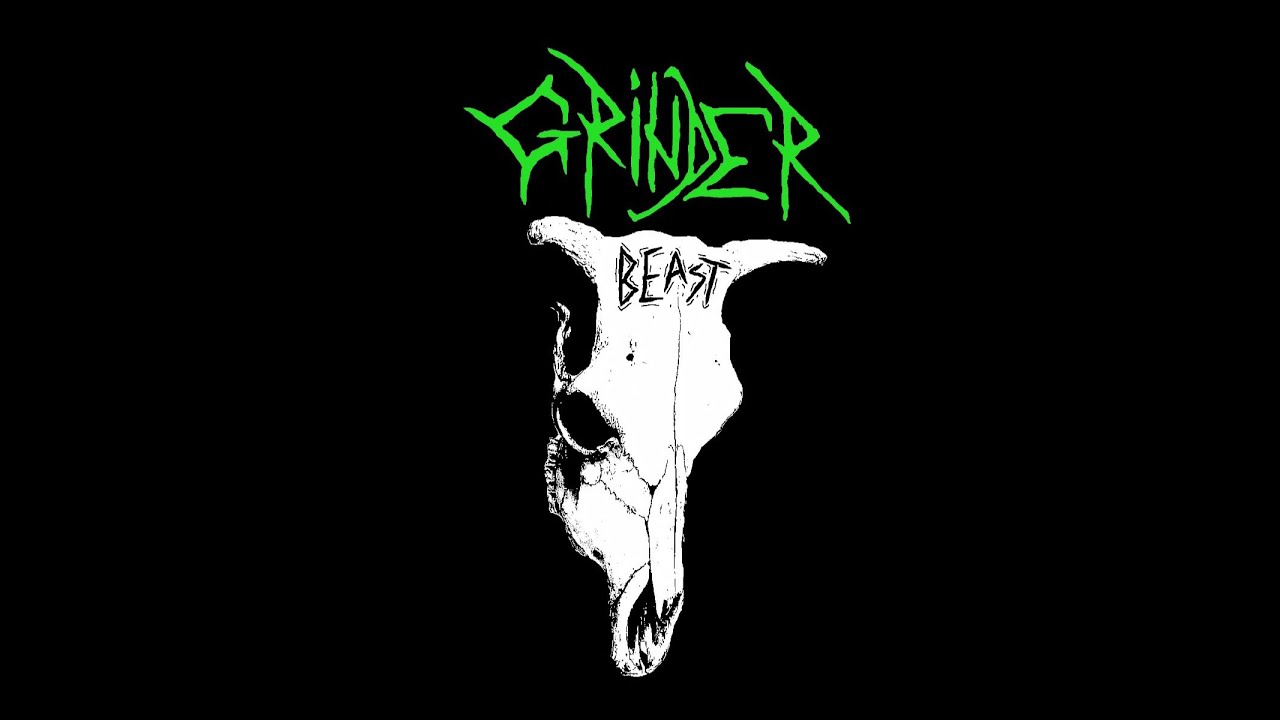 Grinder - Beast