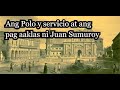 Ang Polo y servicio at ang pag aaklas ni Juan Sumuroy