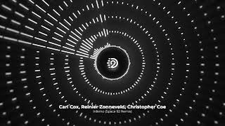 Carl Cox, Reinier Zonneveld, Christopher Coe - Inferno (Space 92 Remix) | D2