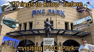 Things to Know Before Going to PNC Park