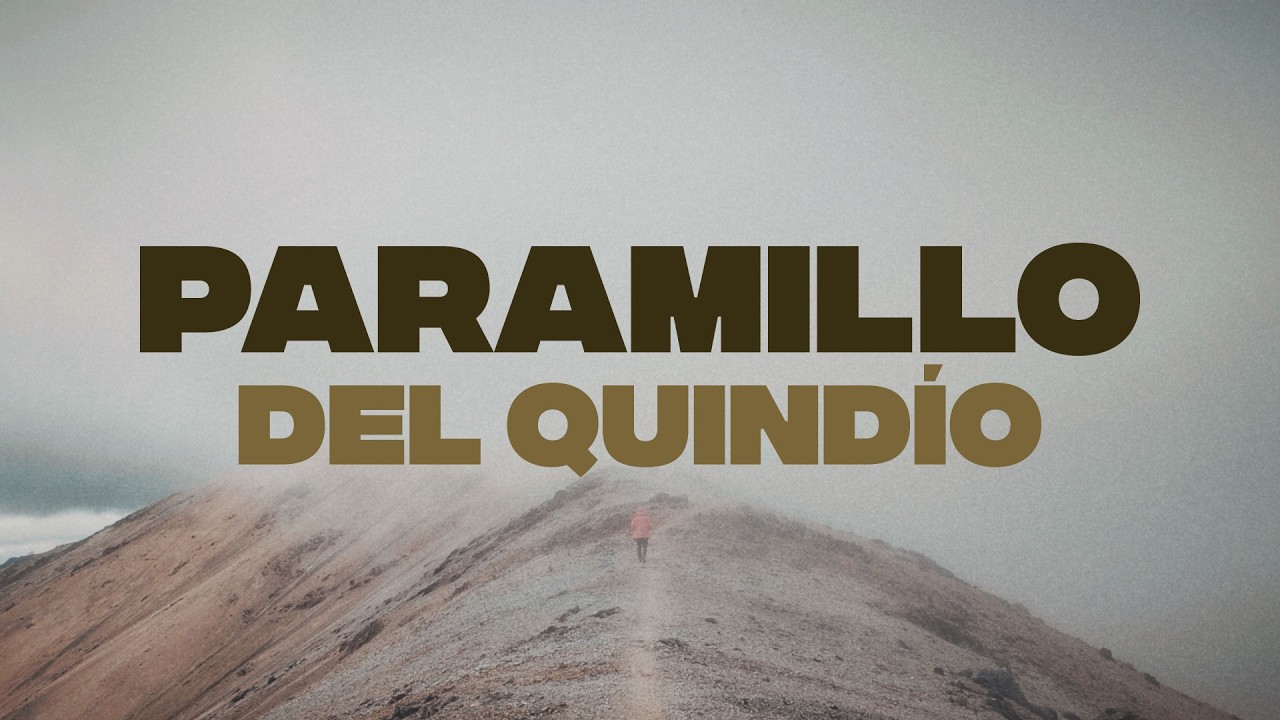 Paramillo del Quindío, 55 kilómetros en 3 días | #fuerzanaturalco