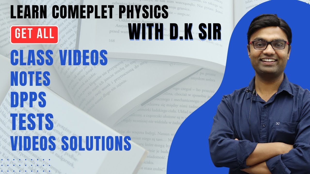Top Physics Online Courses by D.K. Goyal Sir  | JEE | NEET |