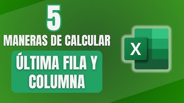 5 formas para obtener la última fila y columna en Excel VBA