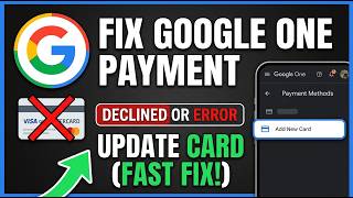 How to Change Google One Payment Method (Step-by-Step)
