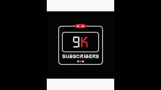 9K Subscribers Special