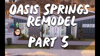 Oasis Springs Remodel Part 5 - Catci Casa - The Sims 4
