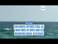 Diplomacy stalls as Iran fires on three ships in the Strait of Hormuz and US maintains blockade