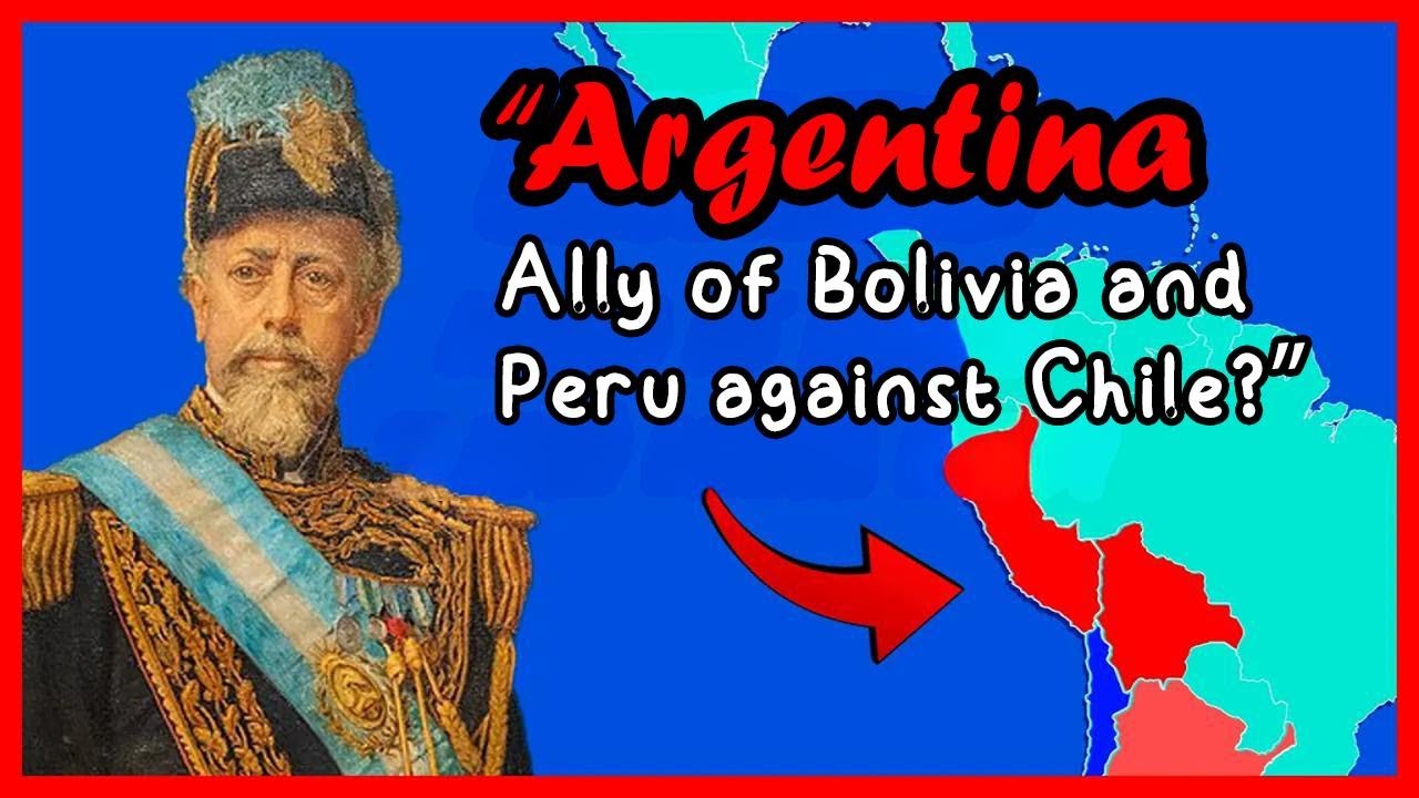 What If Argentina Joined Peru and Bolivia Against Chile? - Sebas's Map