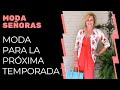 LOOKS DE MODA PRÓXIMA TEMPORADA/MODA 2023 MUJER/MODA SEÑORAS