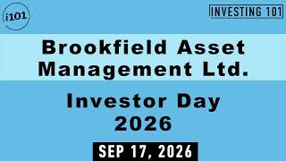 Brookfield Asset Management Ltd. Investor Day 2026 | Fee-Bearing Capital $1T Target | Sep 17, 2026
