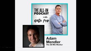 Adam Mendler - The 30 Min Mentor