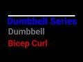 Dumbbell Bicep Curl