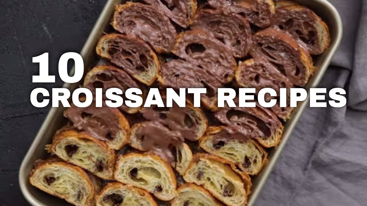10 Croissant Recipes Flakier Than You After a Long Day | Tastemade