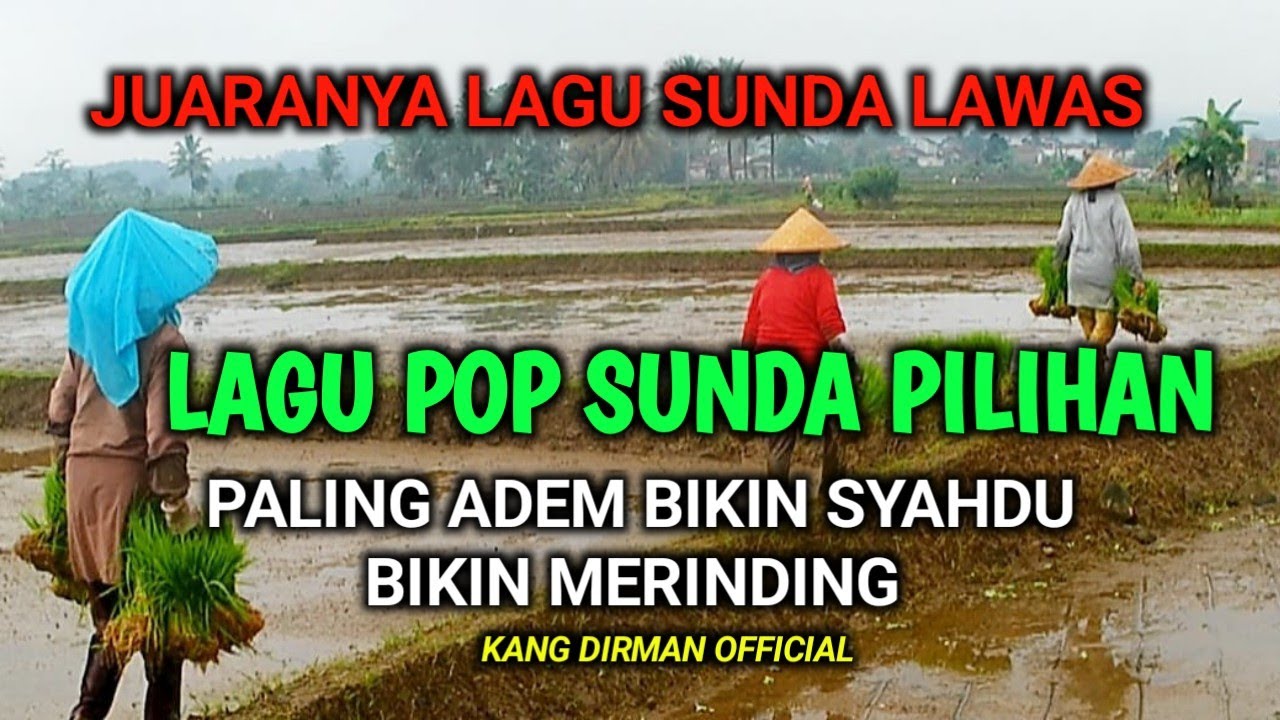 LAGU POP SUNDA LAWAS PILIHAN, FULL ALBUM, SUARA JERNIH, PALING ADEM BIKIN SYAHDU BIKIN MERINDING 