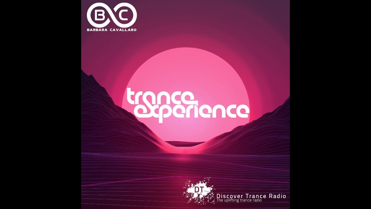Trance Experience Ep 21 [Discover Trance Radio] YouTube