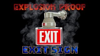 Explosion Proof LED Exit Sign - Class I, Div. I & II - 32V DC - 871 Lumens - IP67 Waterproof