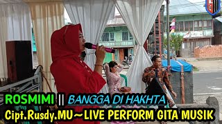 Bangga Di Hakhta  || Lagu Lampung || Cipt.Rusdy.Mu ~ Live Perform ROSMIMI