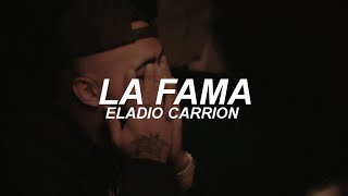 La Fama (Eladio Carrion) - LETRA