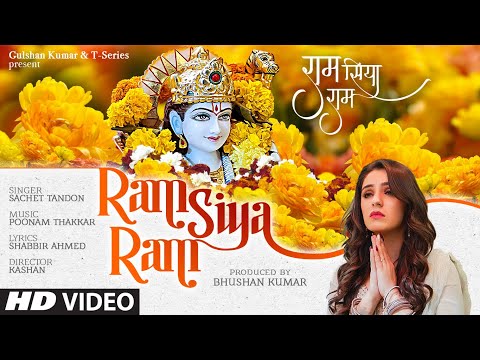 Ram Siya Ram (Full Song) Sachet Tandon | Poonam Thakkar | Shabbir Ahmed | Sidhika Sharma | T-Series