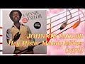 JOHNNIE TAYLOR - Hey Mister Melody Maker (1978) Soul Disco *Don Davis, Rudy Robinson