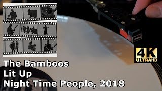 Video thumbnail of "The Bamboos ‎- Lit Up (Night Time People, 2018) Vinyl video, 4K, 24bit/96kHz"