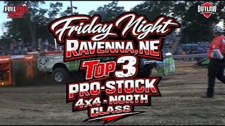 Outlaw Truck and Tractor Pull: Ravenna, NE: Friday Night Top 3 in the Pro-Stock 4x4 - North Class