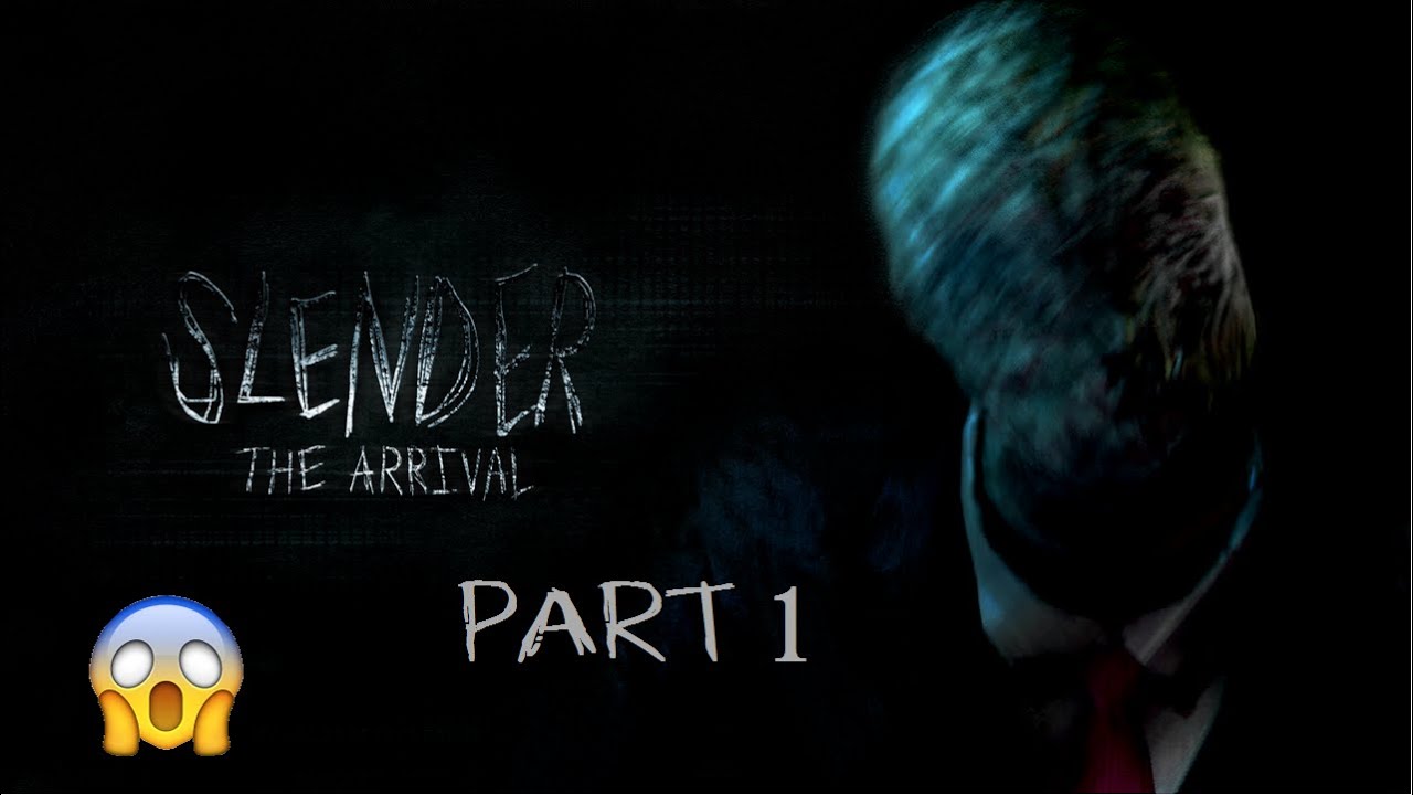 Slender The Arrival REMAKE - Part 1 - YouTube