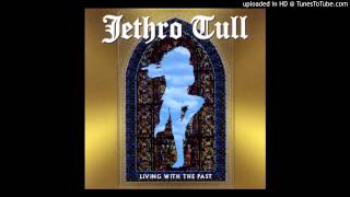 Jethro Tull -- Life Is A Long Song Live