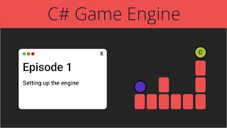 Creating Simple C# Game Engine | Episode 1