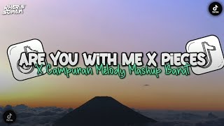 DJ ARE YOU WITH ME X CENTRAL CEE PIECES X MASHUP BARAT CAMPURAN SLOW BASS | KHARIS SOPAN