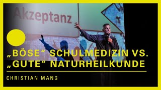 "Böse Schulmedizin" vs. "gute Naturheilkunde" - Prof. Dr. Christian Mang - Science Slam